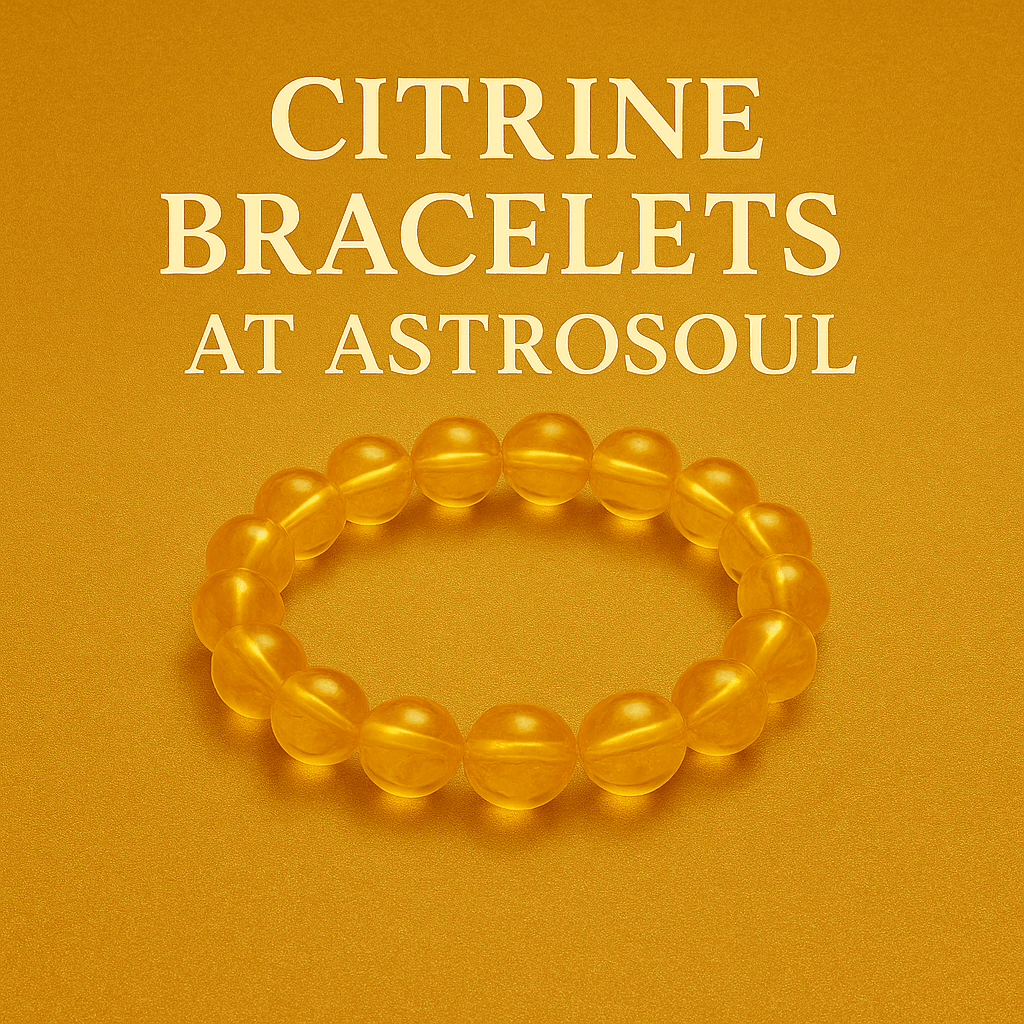 Citrine Bracelet: Meaning, Healing Properties, and Prosperity - ASTROSOUL